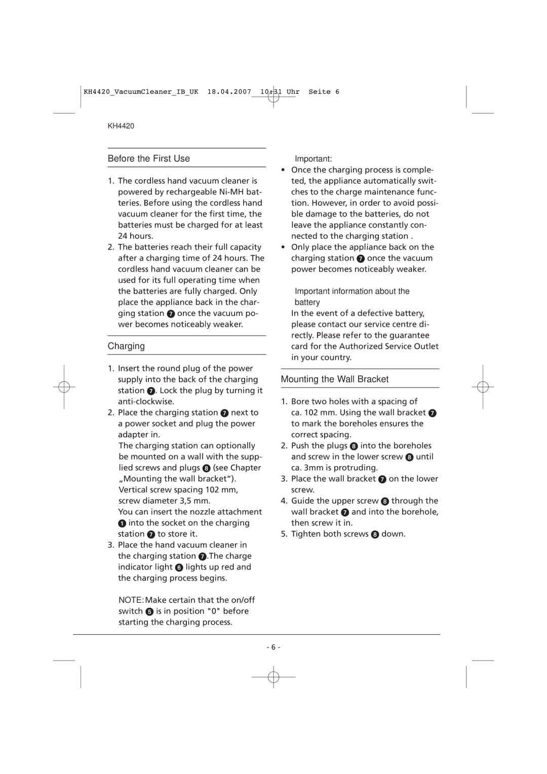 Kompernass KH 4420 manual Important information about the battery 