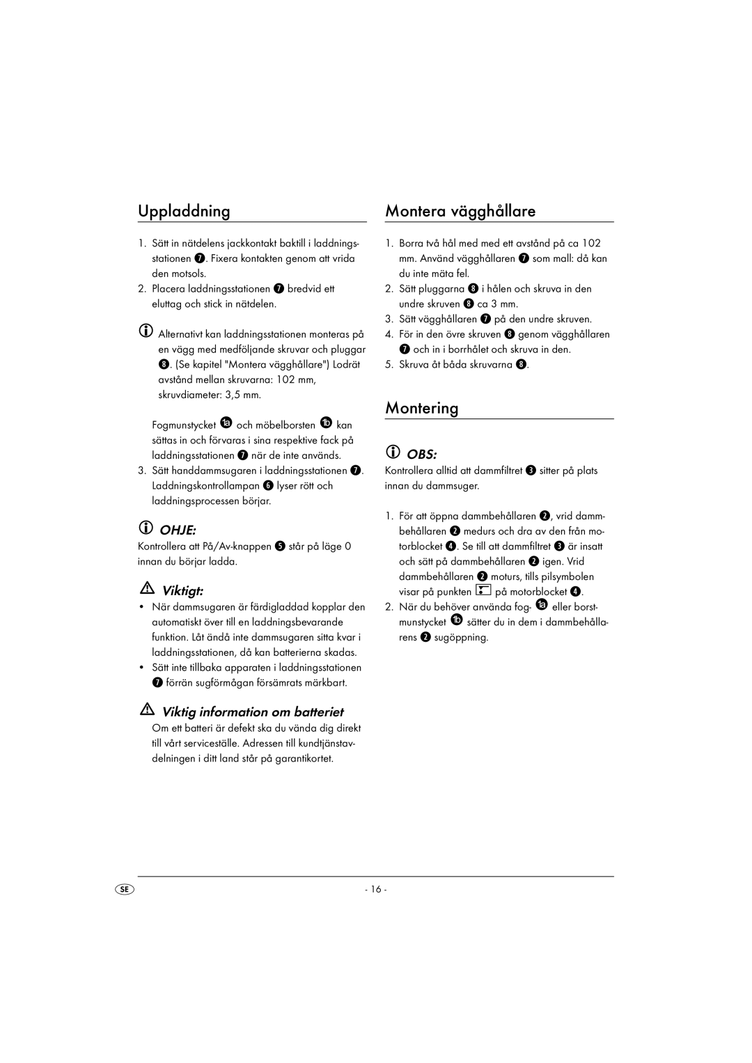 Kompernass KH 4421 manual Uppladdning Montera vägghållare, Montering, Viktigt, Viktig information om batteriet 