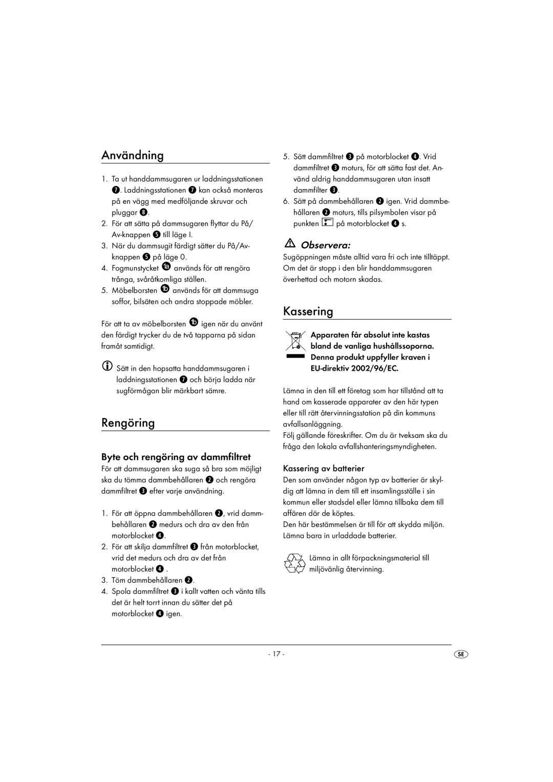 Kompernass KH 4421 manual Användning, Rengöring, Kassering, Byte och rengöring av dammfiltret, Observera 