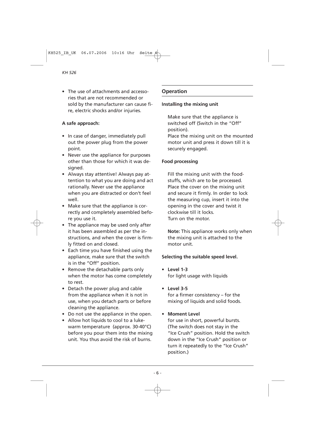 Kompernass KH 525 manual Installing the mixing unit, Selecting the suitable speed level Level, Moment Level 