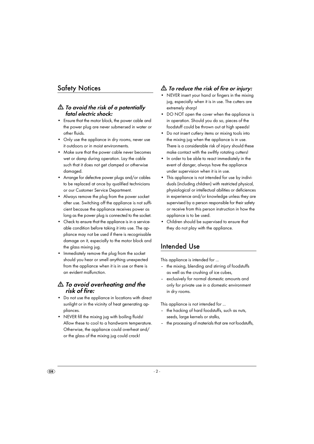 Kompernass KH 527 manual Safety Notices, Intended Use, To avoid the risk of a potentially fatal electric shock 