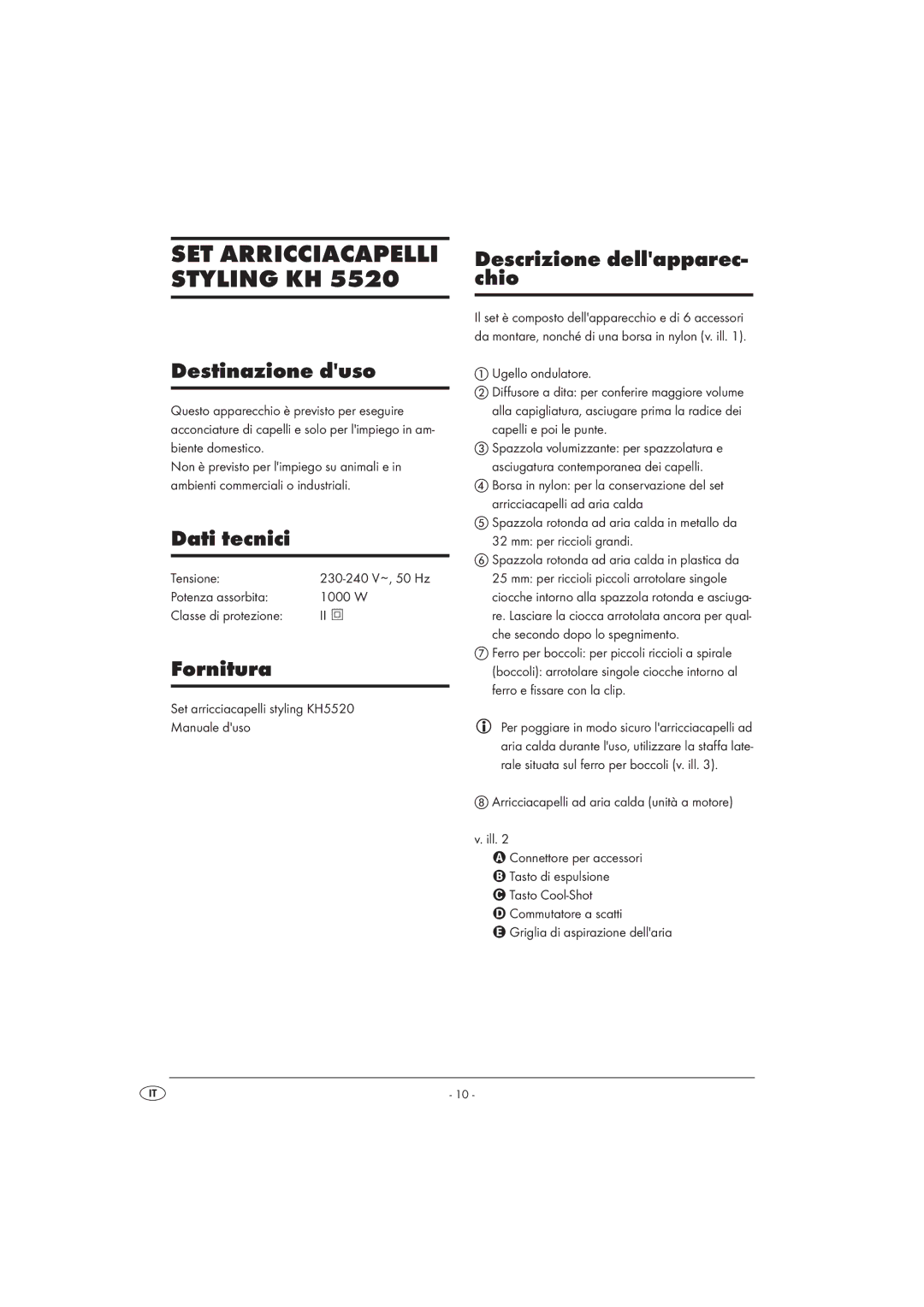 Kompernass KH 5520 operating instructions Descrizione dellapparec- chio Destinazione duso, Dati tecnici, Fornitura 