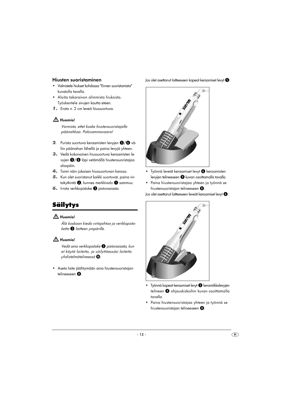 Kompernass KH 5525 instruction manual Säilytys, Hiusten suoristaminen, Huomio 