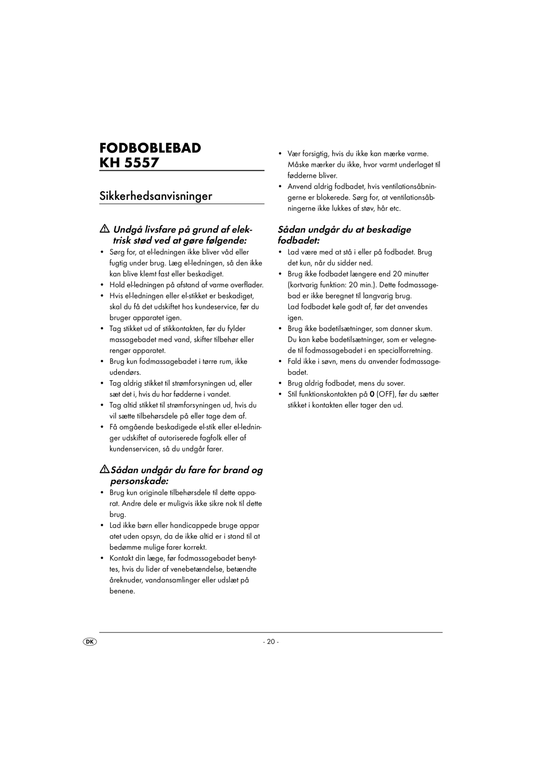 Kompernass KH 5557 operating instructions Fodboblebad, Sikkerhedsanvisninger, Sådan undgår du fare for brand og personskade 