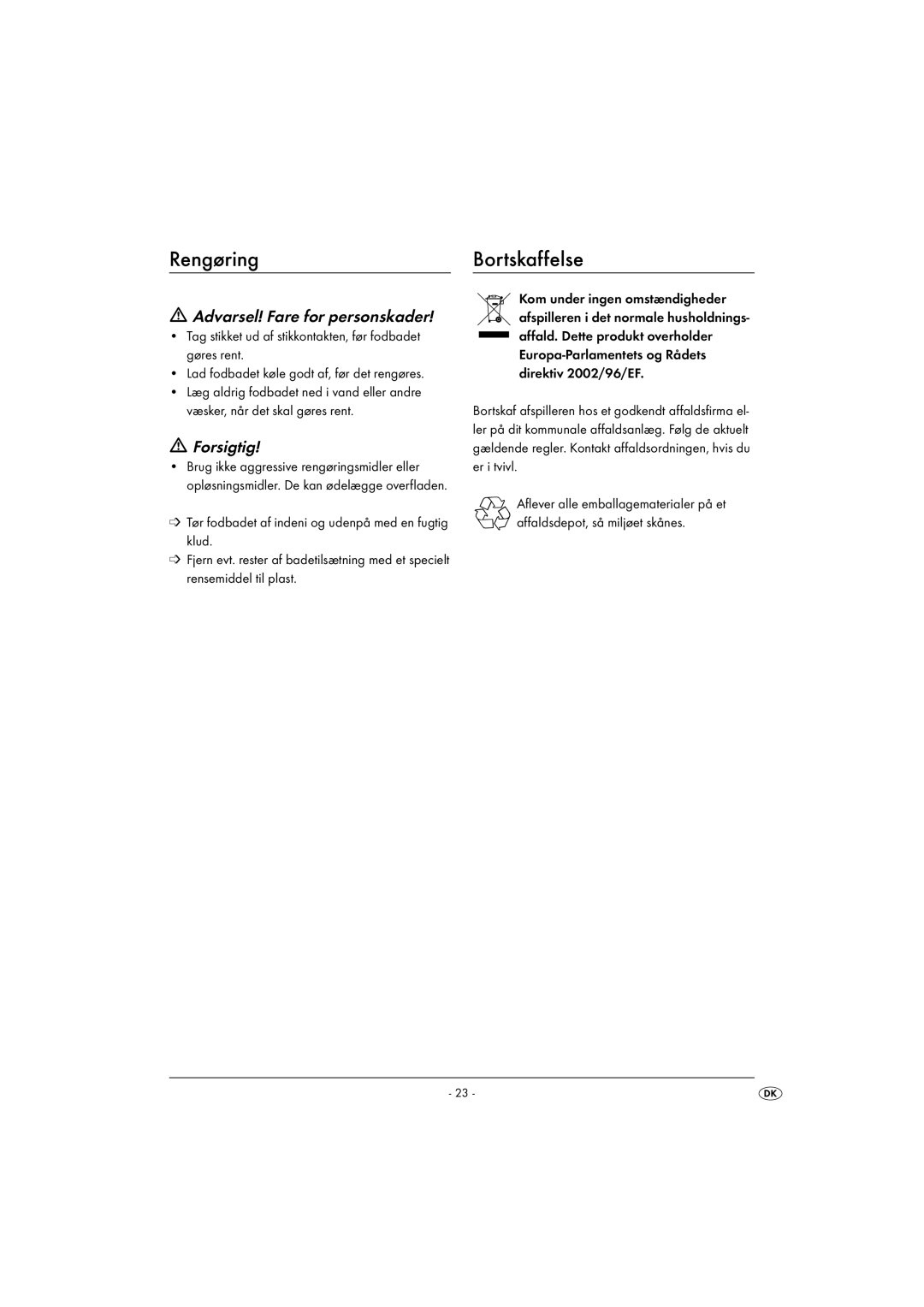 Kompernass KH 5557 operating instructions Rengøring Bortskaffelse, Forsigtig 