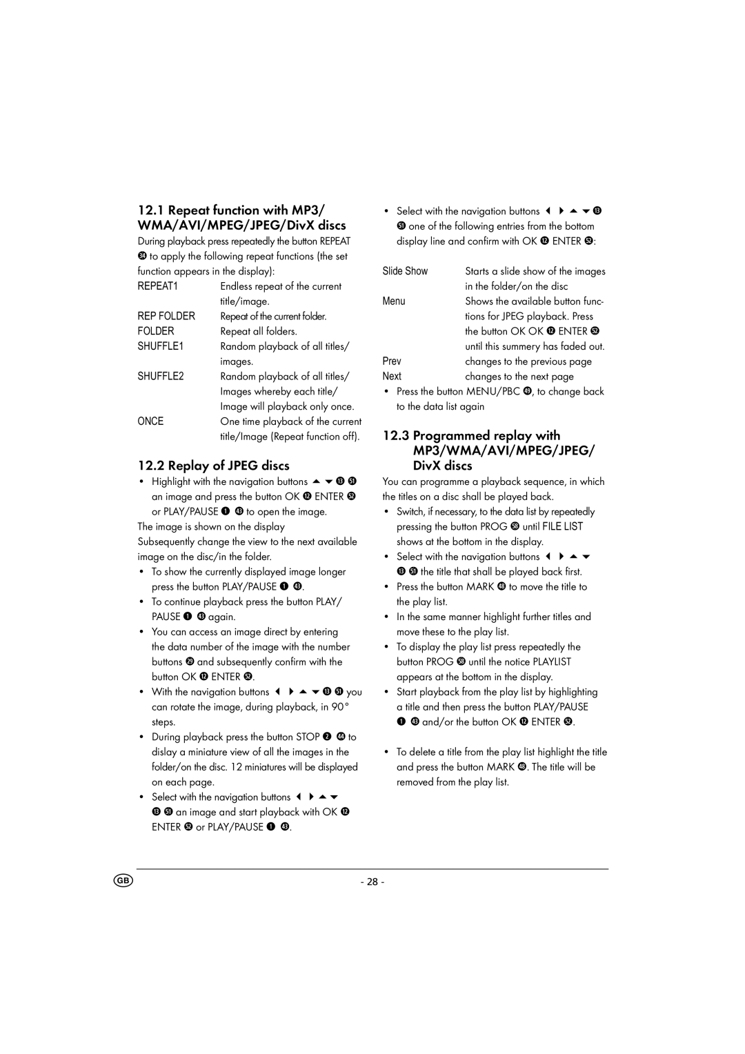 Kompernass KH 6500 instruction manual Repeat function with MP3/ WMA/AVI/MPEG/JPEG/DivX discs, Replay of Jpeg discs 