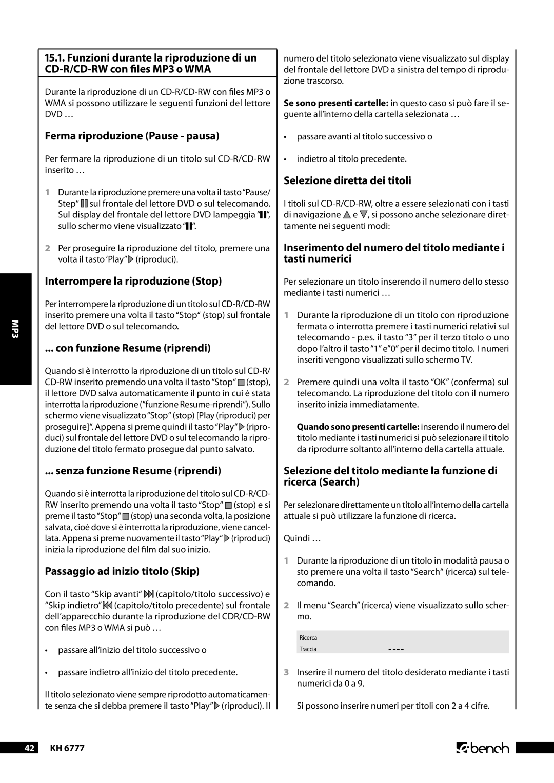 Kompernass KH 6777 manual Passaggio ad inizio titolo Skip, Selezione del titolo mediante la funzione di ricerca Search 