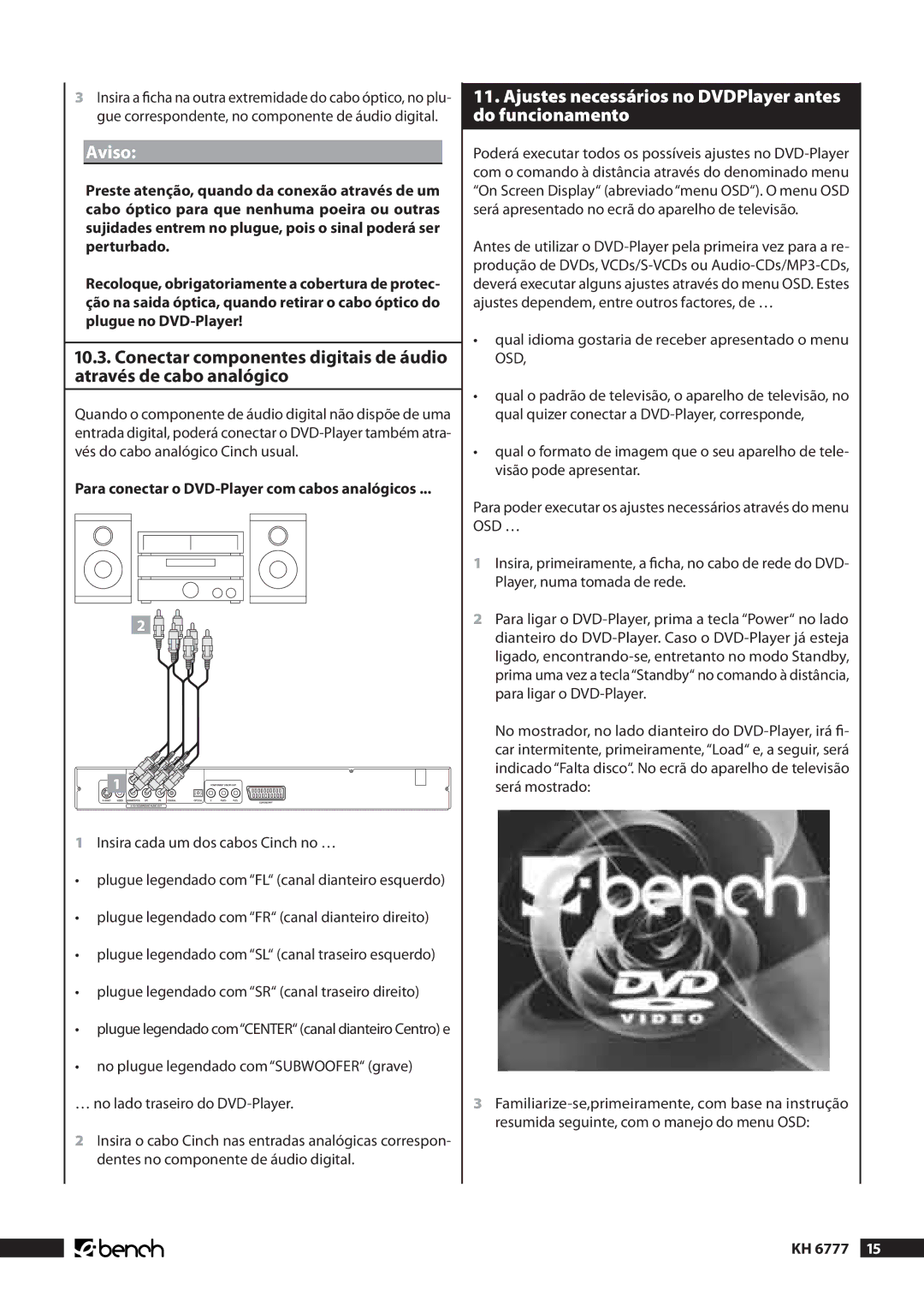 Kompernass KH 6777 manual Ajustes necessários no DVDPlayer antes do funcionamento 