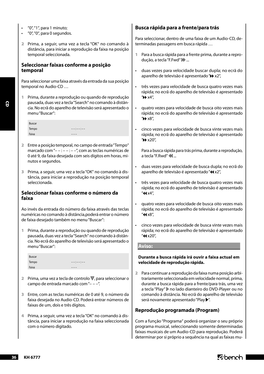 Kompernass KH 6777 manual Seleccionar faixas conforme a posição temporal, Seleccionar faixas conforme o número da faixa 