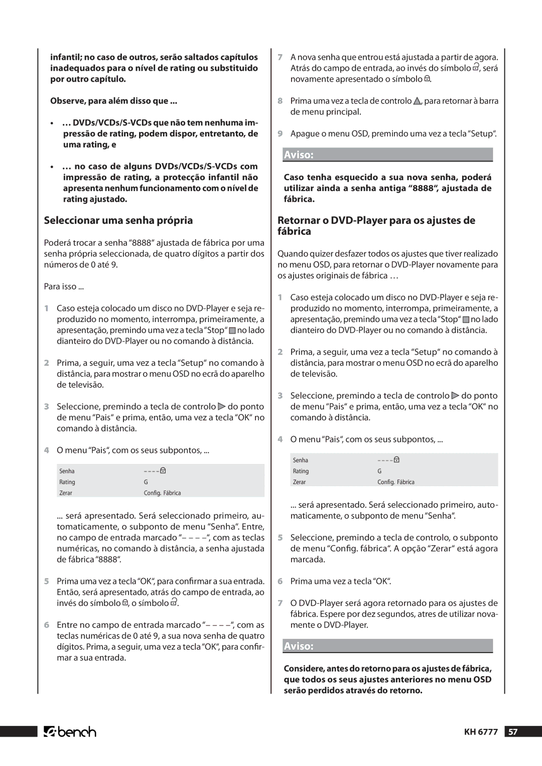 Kompernass KH 6777 manual Seleccionar uma senha própria, Retornar o DVD-Player para os ajustes de fábrica 