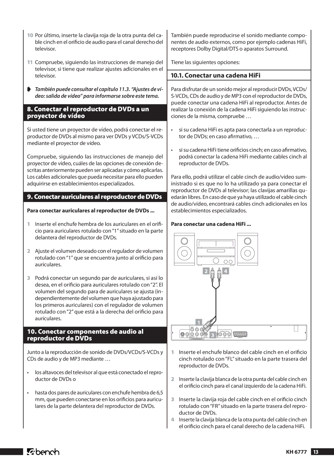 Kompernass KH 6777 manual Conectar el reproductor de DVDs a un proyector de vídeo, .. Conectar una cadena HiFi 