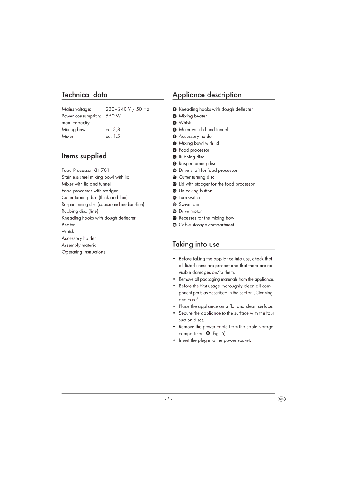 Kompernass KH 701 manual Technical data, Items supplied, Appliance description, Taking into use 