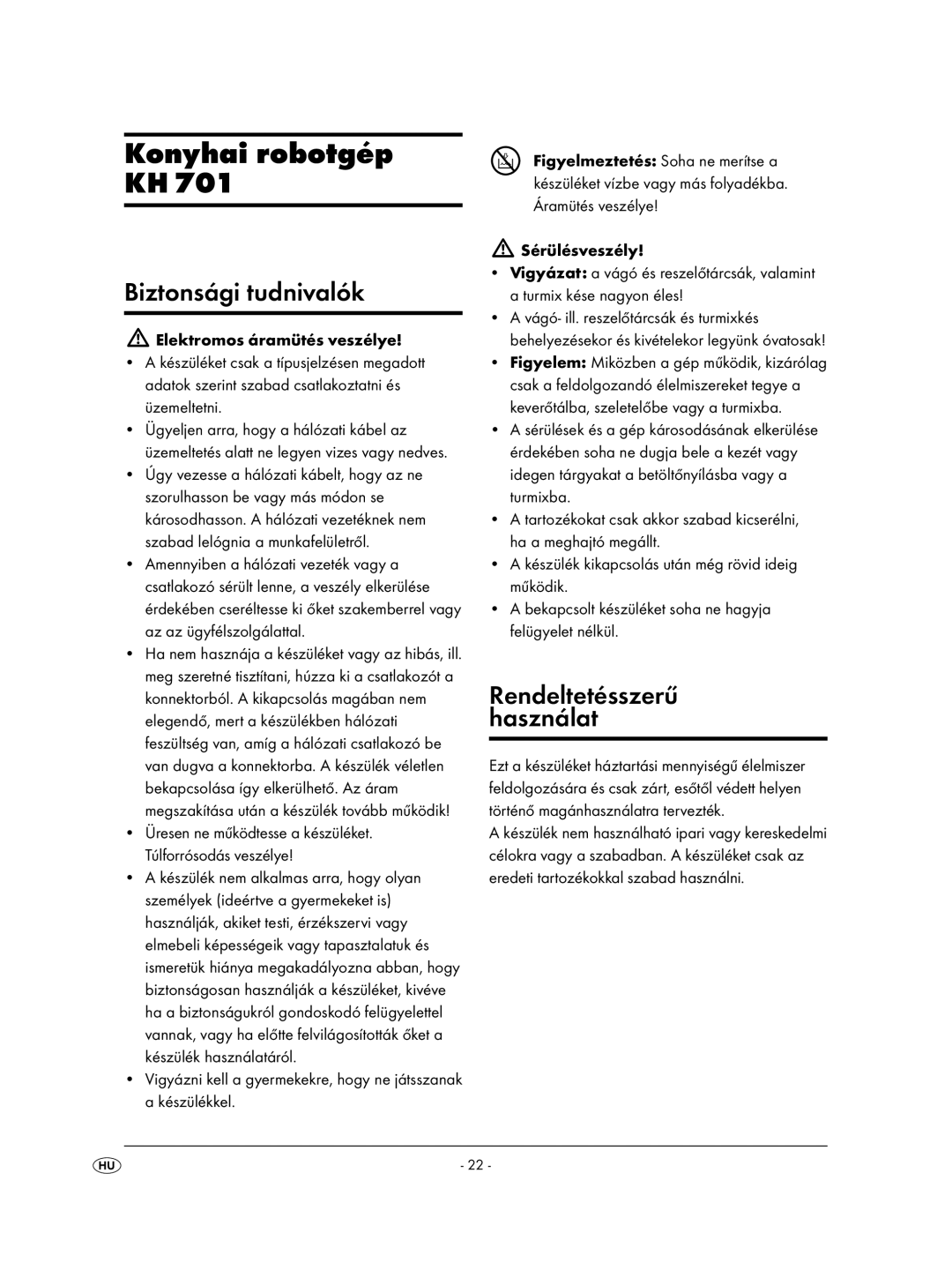 Kompernass KH 701 manual Biztonsági tudnivalók, Rendeltetésszerű Használat 