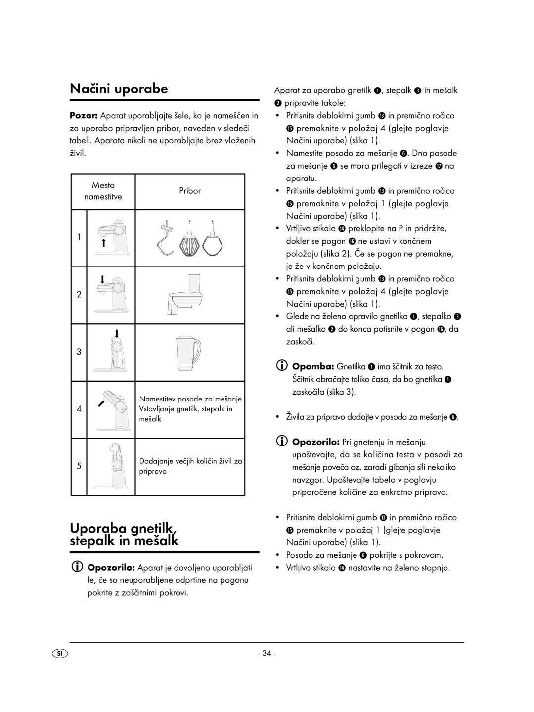 Kompernass KH 701 manual Načini uporabe, Uporaba gnetilk, Stepalk in mešalk 