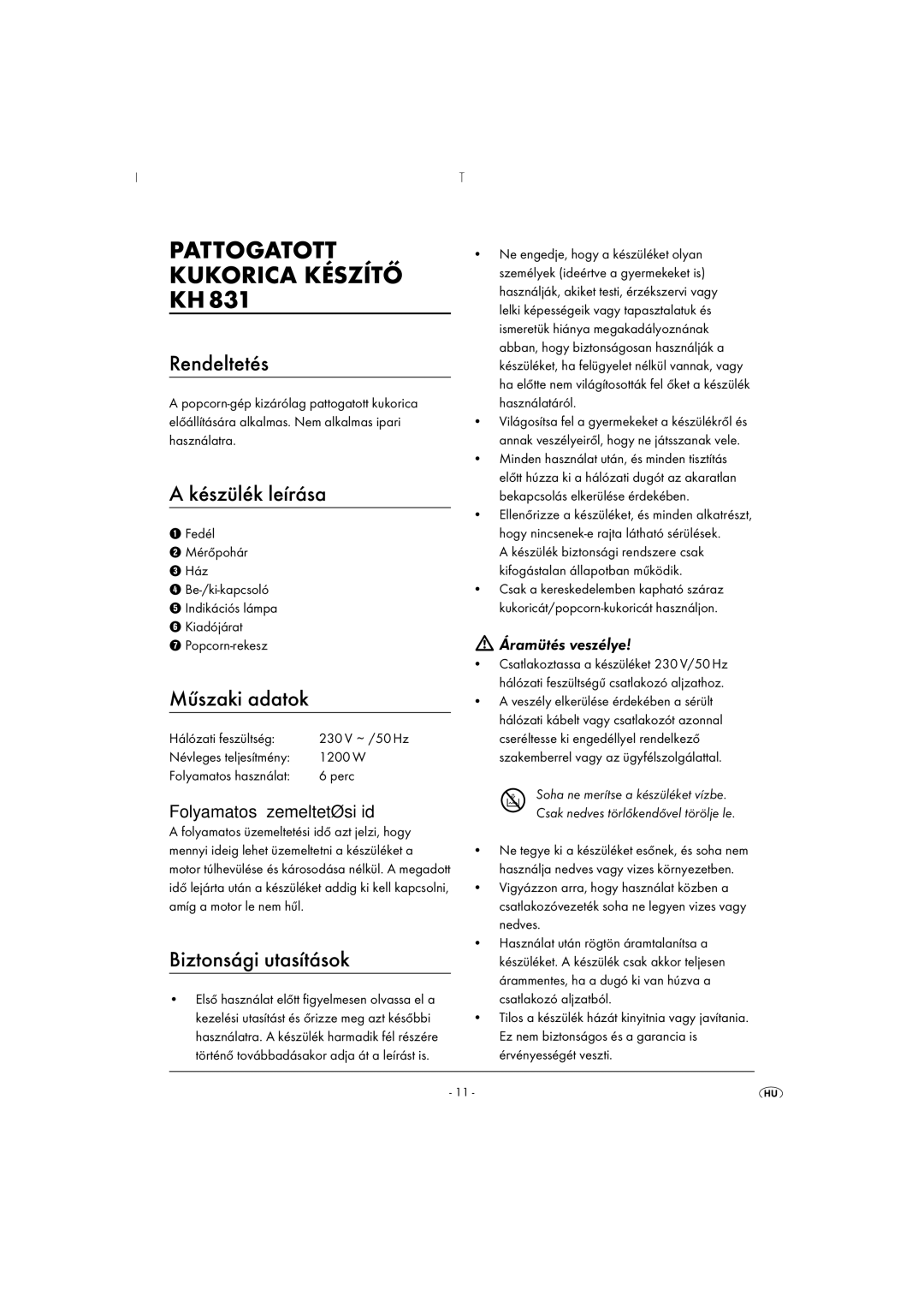 Kompernass KH 831 Pattogatott Kukorica Készítő KH, Rendeltetés, Készülék leírása, Műszaki adatok, Biztonsági utasítások 