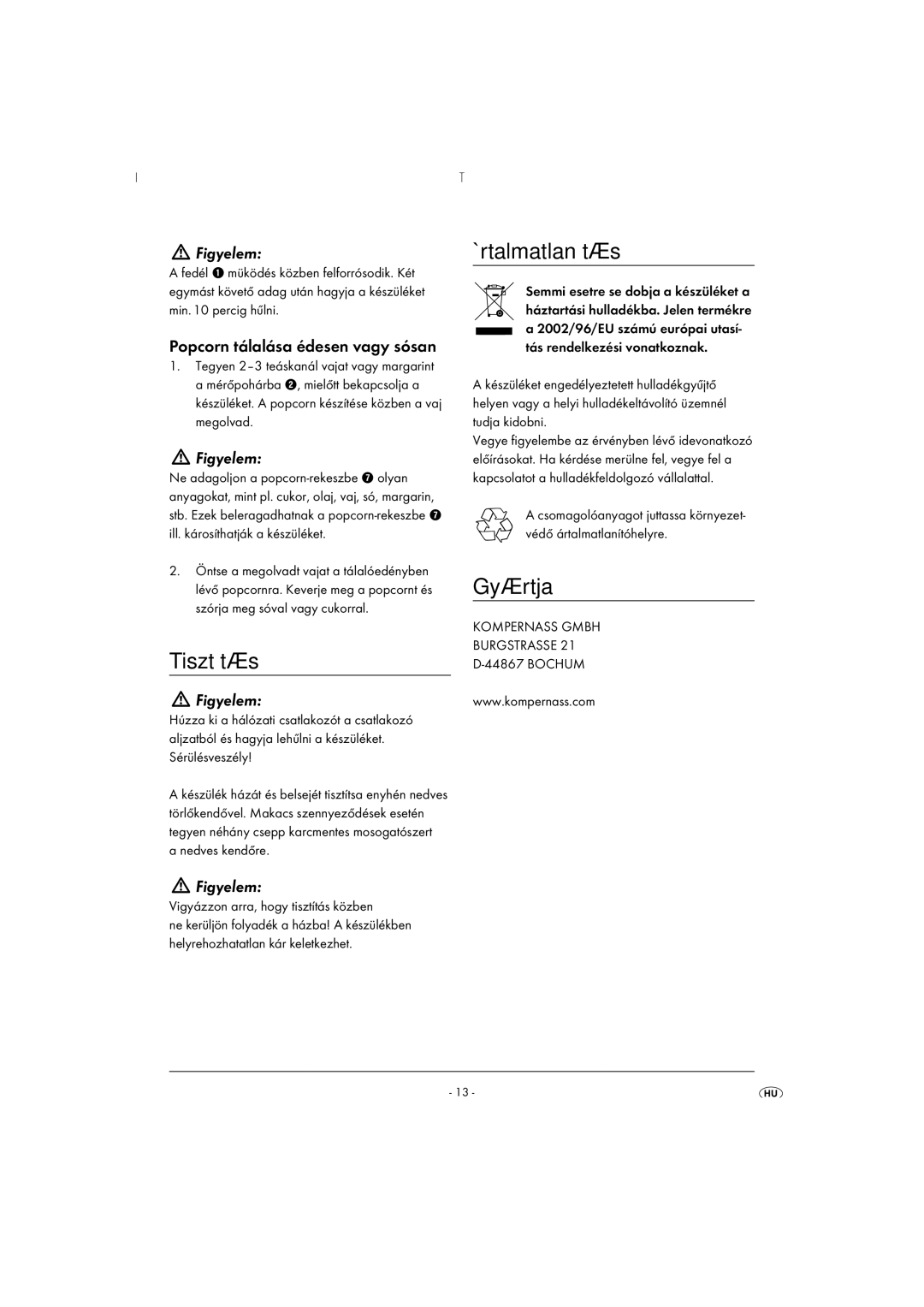 Kompernass KH 831 operating instructions Tisztítás, Ártalmatlanítás, Gyártja, Popcorn tálalása édesen vagy sósan 