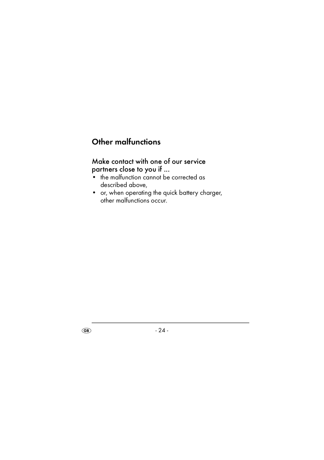 Kompernass KH 972 operating instructions Other malfunctions 