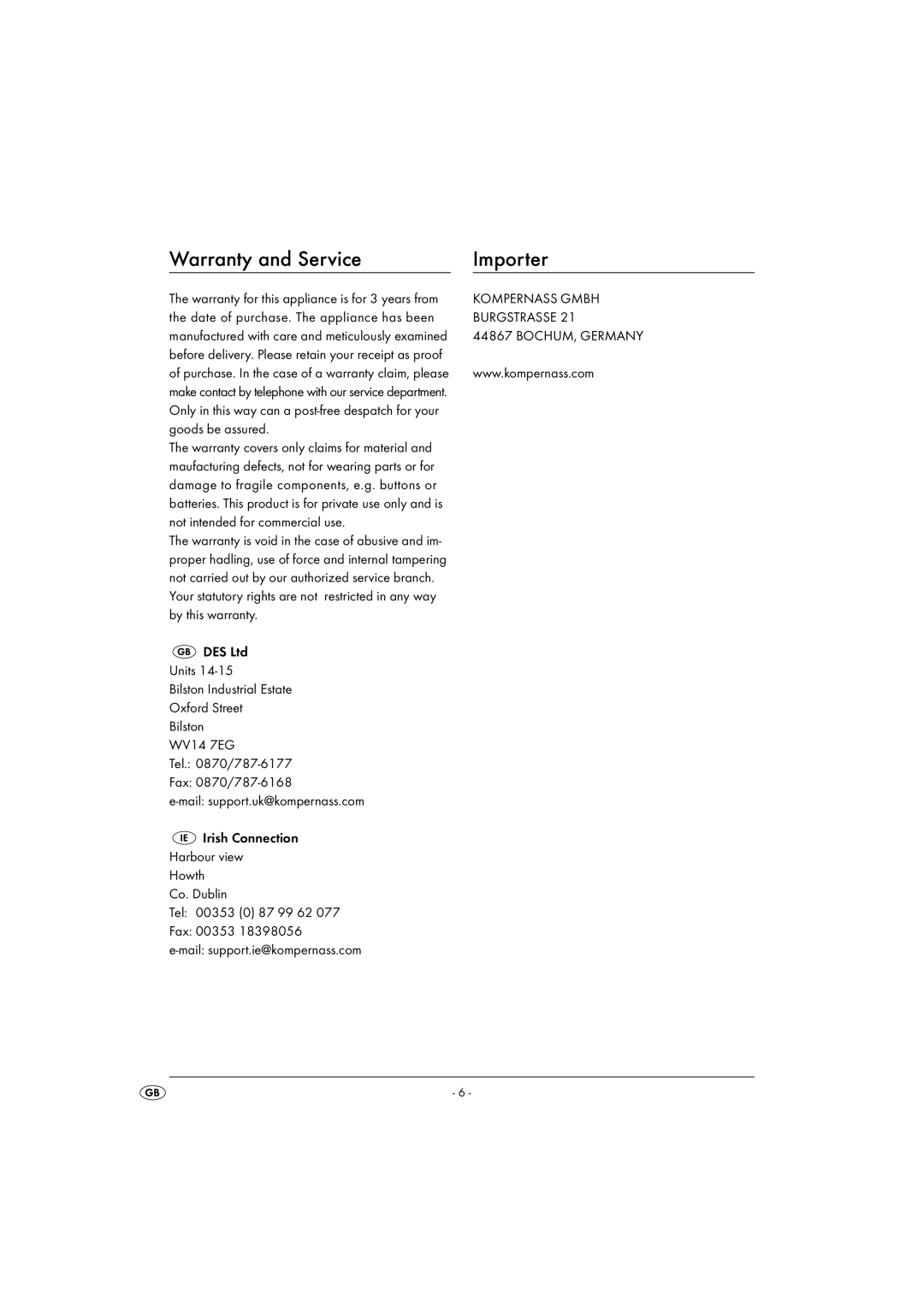 Kompernass KH1132 manual Warranty and Service Importer, Goods be assured, Not intended for commercial use 