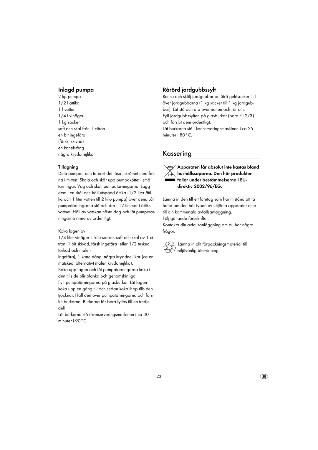 Kompernass KH1135-01/08-V2 operating instructions Kassering, Inlagd pumpa, Rårörd jordgubbssylt 