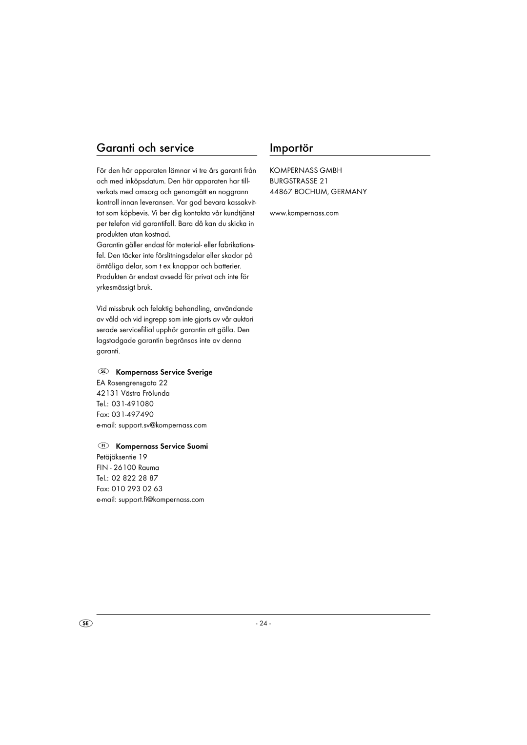 Kompernass KH1135-01/08-V2 operating instructions Garanti och service Importör, Produkten utan kostnad, Yrkesmässigt bruk 