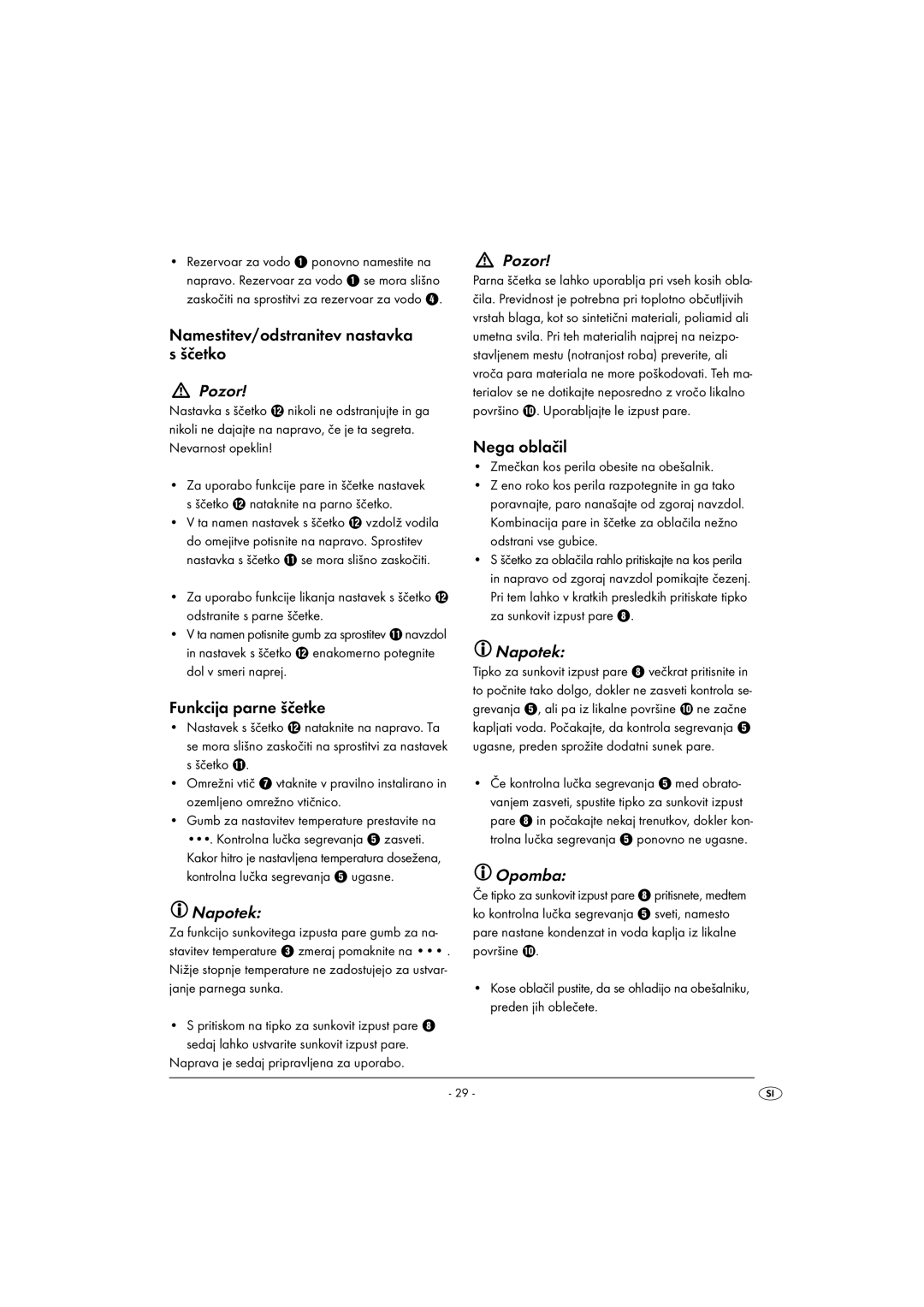 Kompernass KH1270-06/08-V6 Namestitev/odstranitev nastavka s ščetko, Funkcija parne ščetke, Napotek, Nega oblačil 