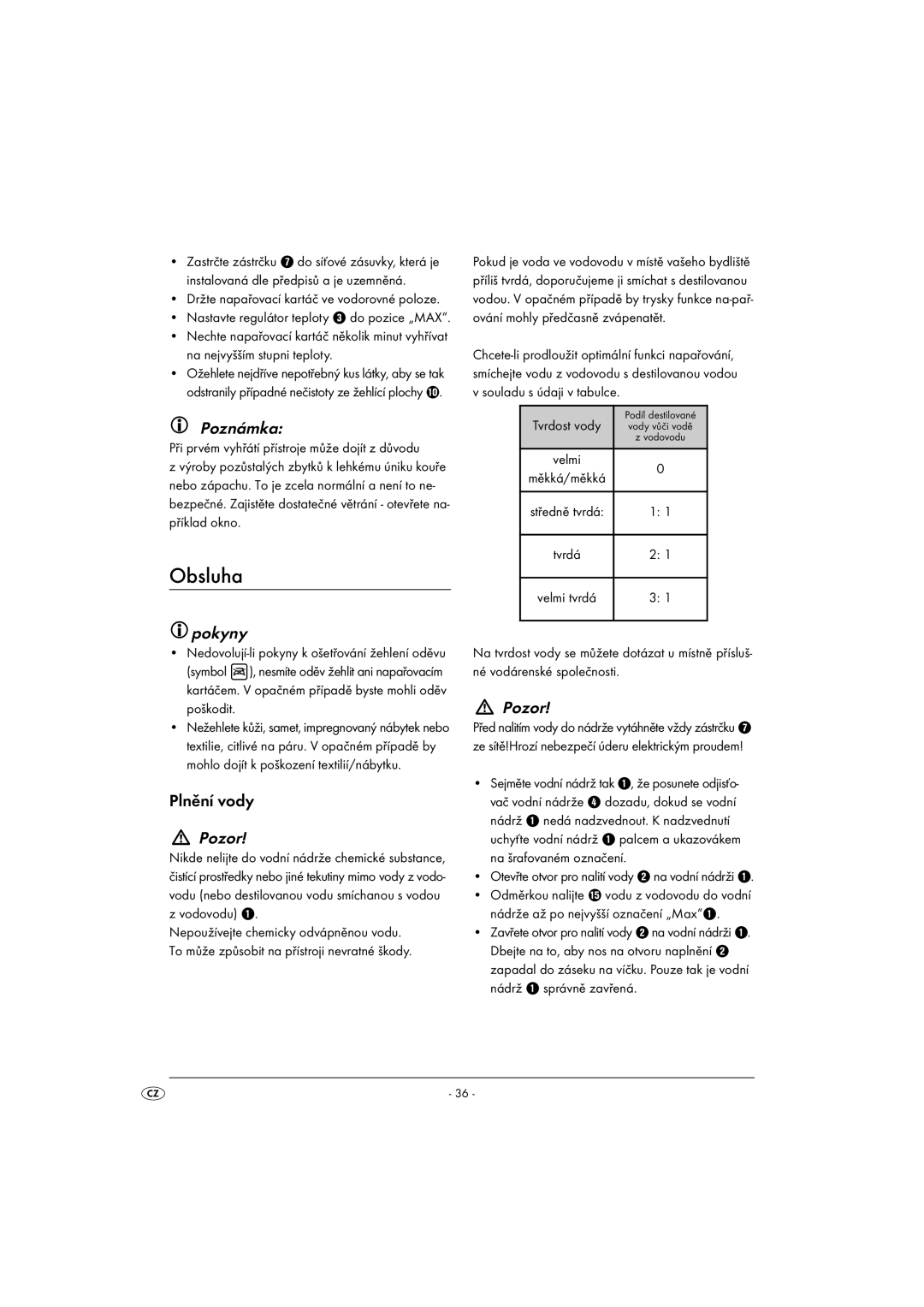 Kompernass KH1270-06/08-V6 operating instructions Obsluha, Poznámka, Pokyny, Plnění vody 