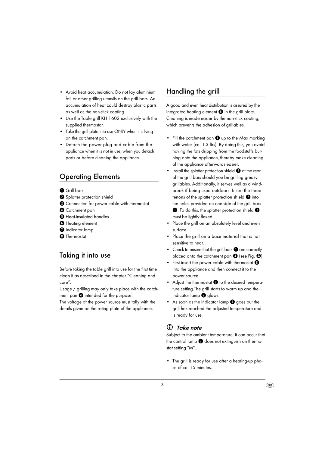 Kompernass KH1602-10/08-V1 operating instructions Operating Elements, Taking it into use, Handling the grill, Take note 