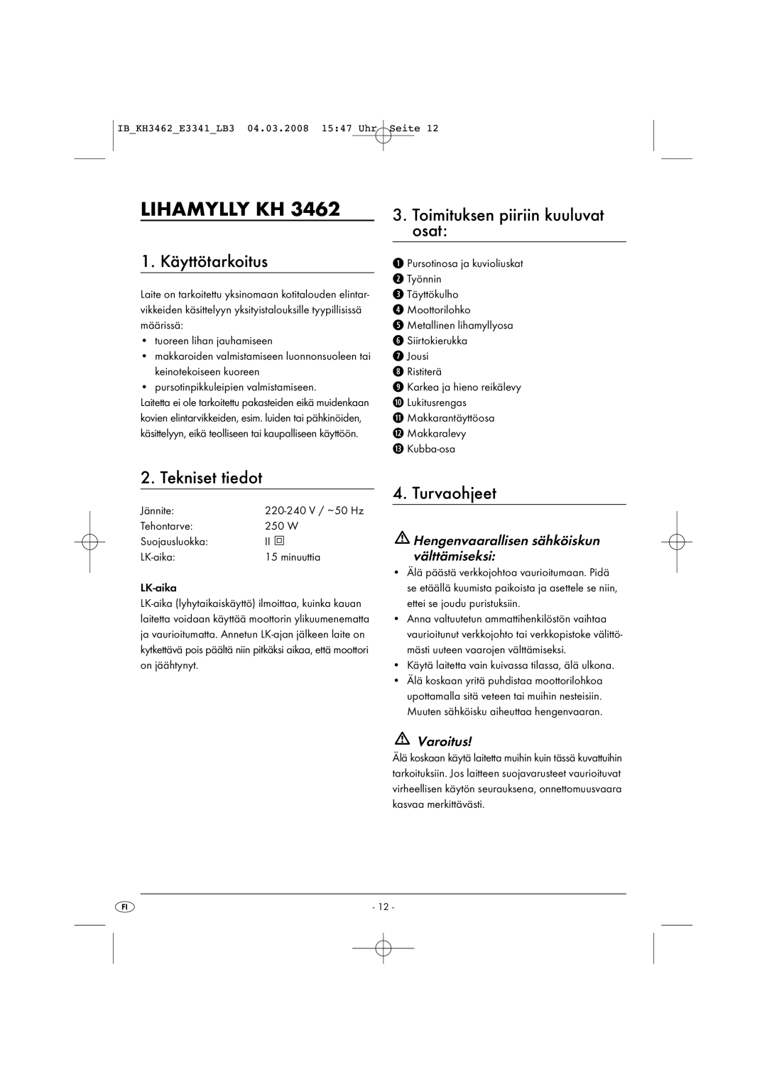 Kompernass KH3462-02/08-V1 Lihamylly KH, Käyttötarkoitus, Toimituksen piiriin kuuluvat osat, Tekniset tiedot, Turvaohjeet 