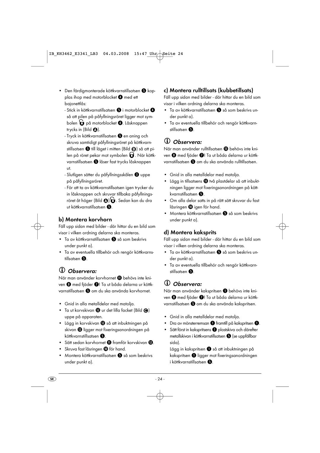 Kompernass KH3462-02/08-V1 manual Montera korvhorn, Observera, Montera rulltillsats kubbetillsats, Montera kaksprits 