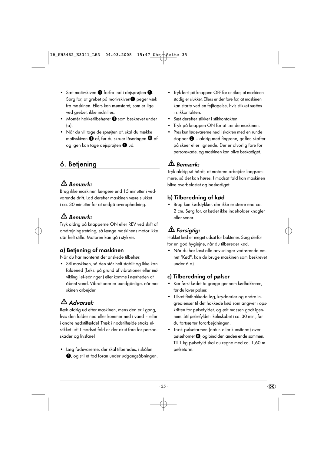 Kompernass KH3462-02/08-V1 manual Betjening af maskinen, Tilberedning af kød, Tilberedning af pølser 