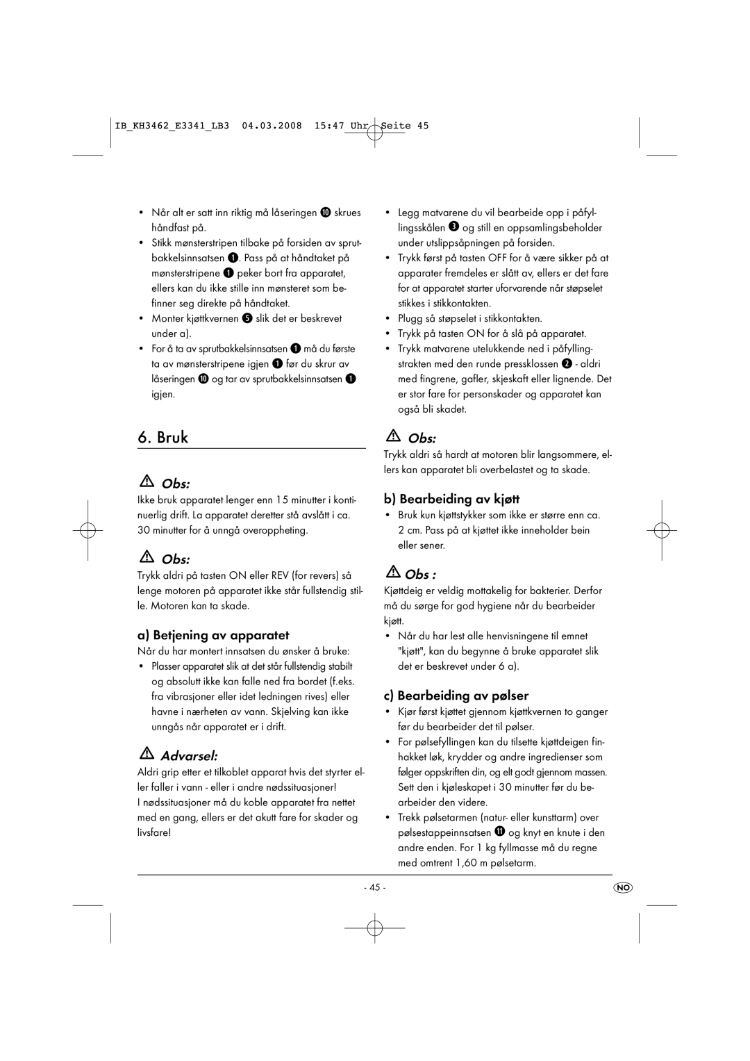 Kompernass KH3462-02/08-V1 manual Bruk, Betjening av apparatet, Bearbeiding av kjøtt, Bearbeiding av pølser 