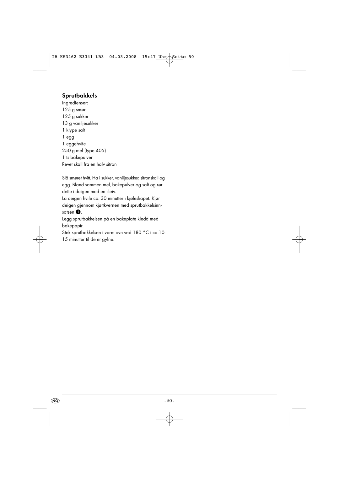 Kompernass KH3462-02/08-V1 manual Sprutbakkels 