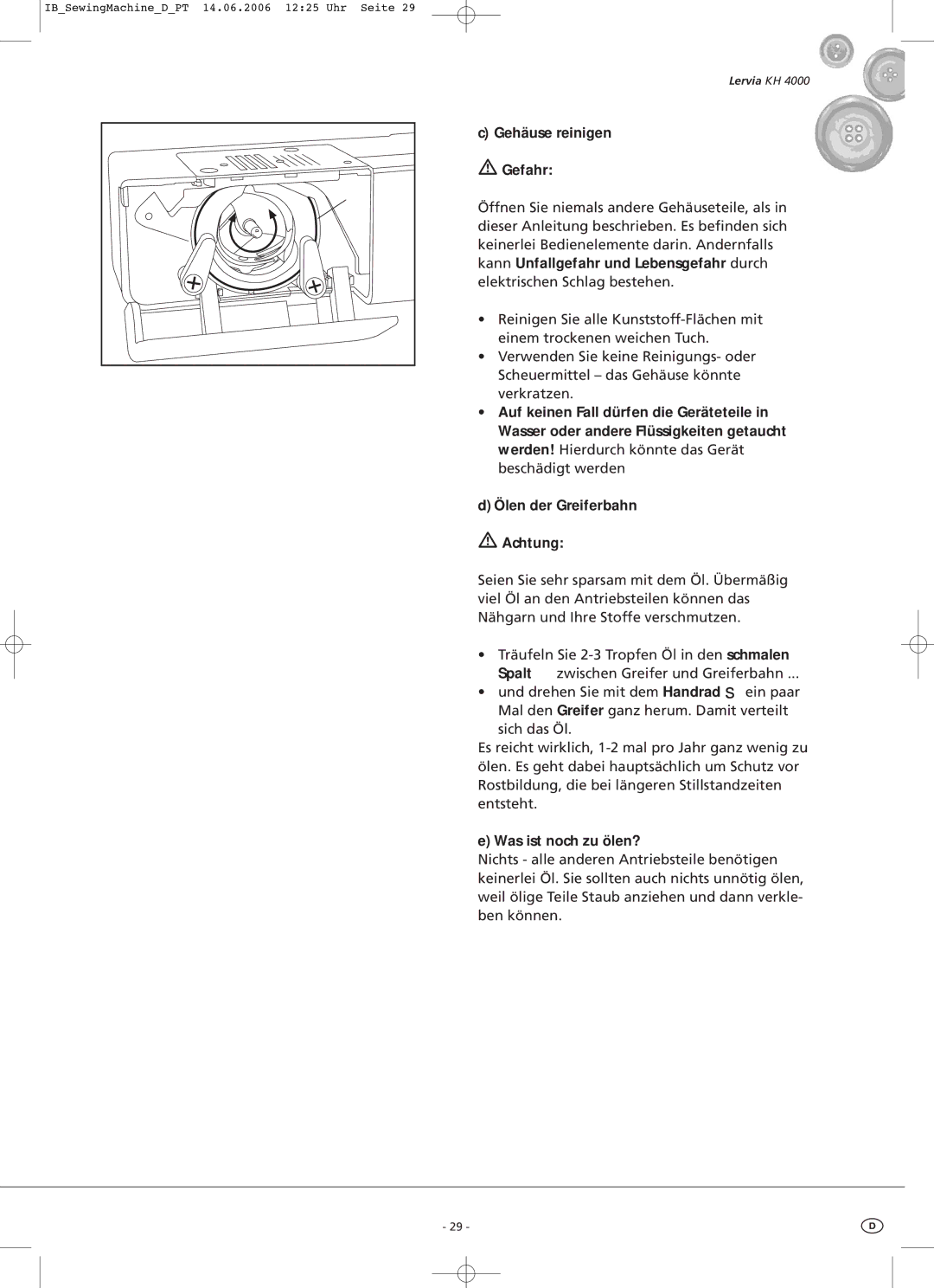 Kompernass KH4000 manual Gehäuse reinigen Gefahr, Was ist noch zu ölen? 