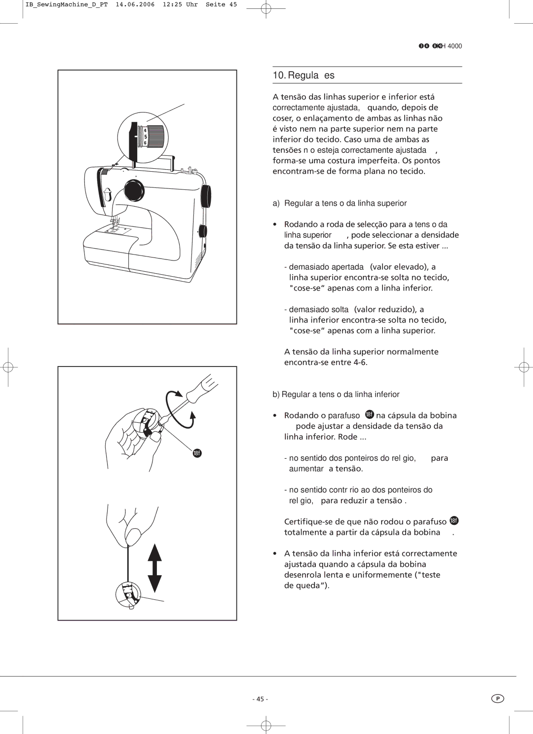 Kompernass KH4000 manual Regulações, Regular a tensão da linha superior, Regular a tensão da linha inferior 