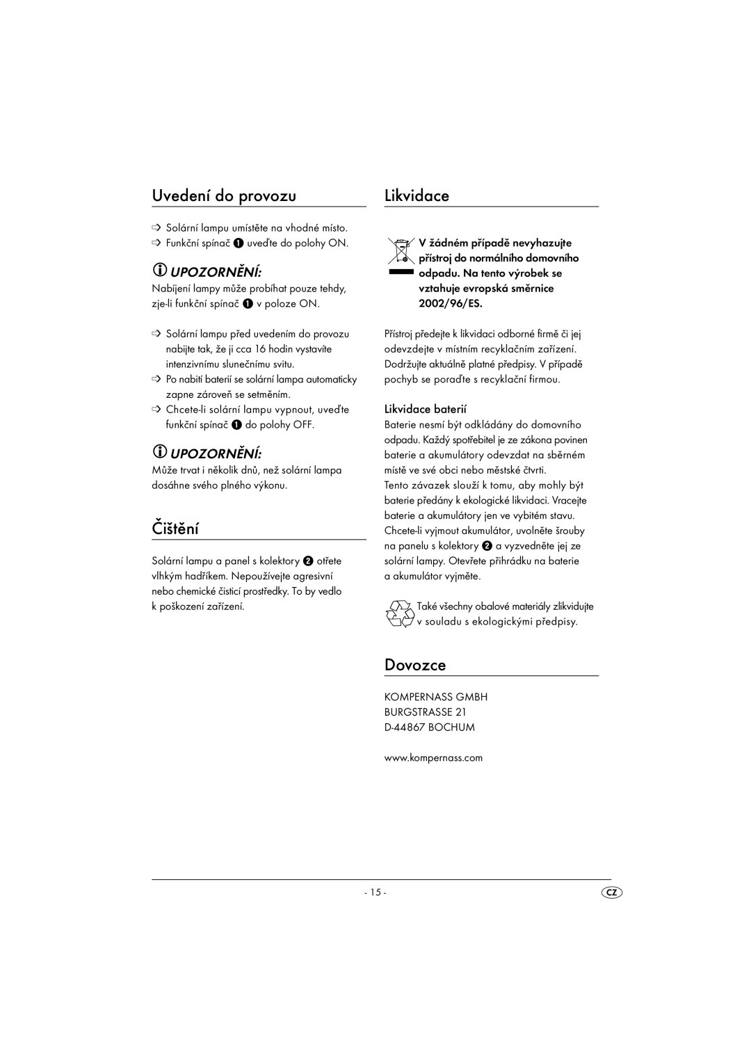 Kompernass KH4102-03/08-V1 operating instructions Uvedení do provozu, Čištění, Dovozce, Likvidace baterií 