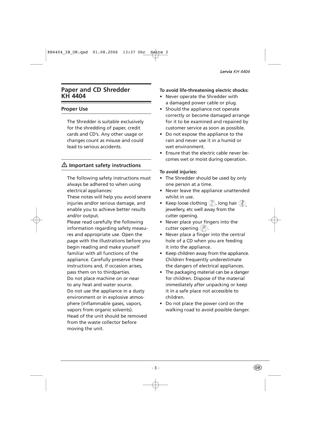 Kompernass KH4404-04/06-V3 manual Proper Use, Important safety instructions, To avoid life-threatening electric shocks 