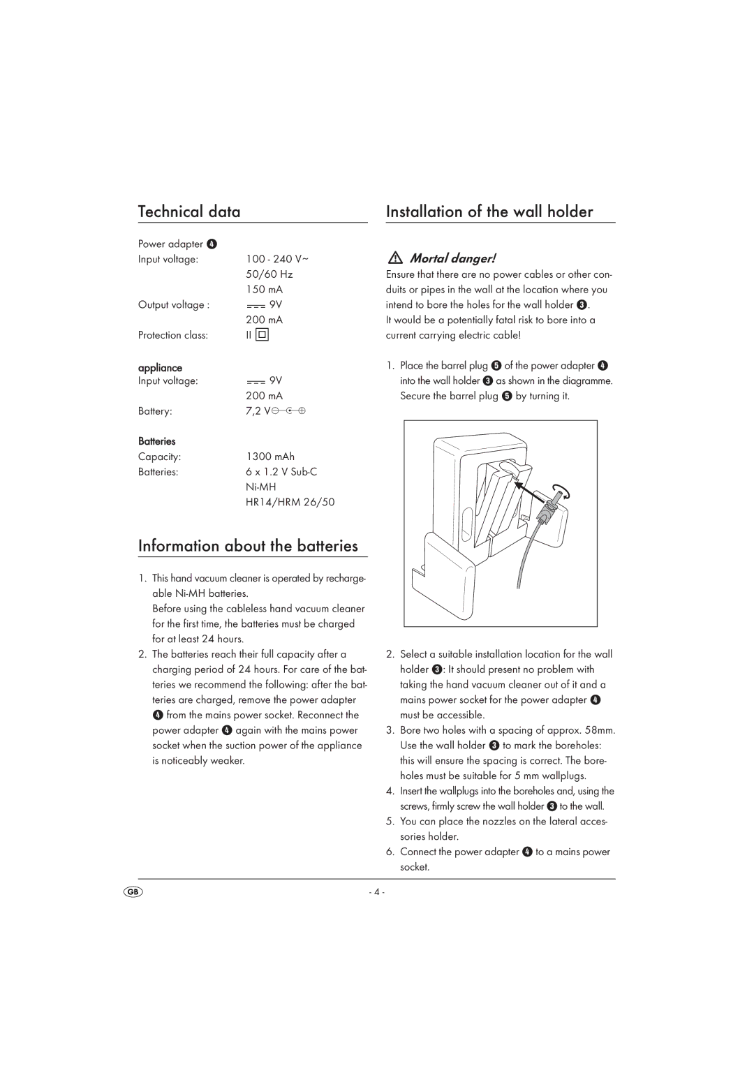 Kompernass KH4423 manual Installation of the wall holder, Information about the batteries, Mortal danger 