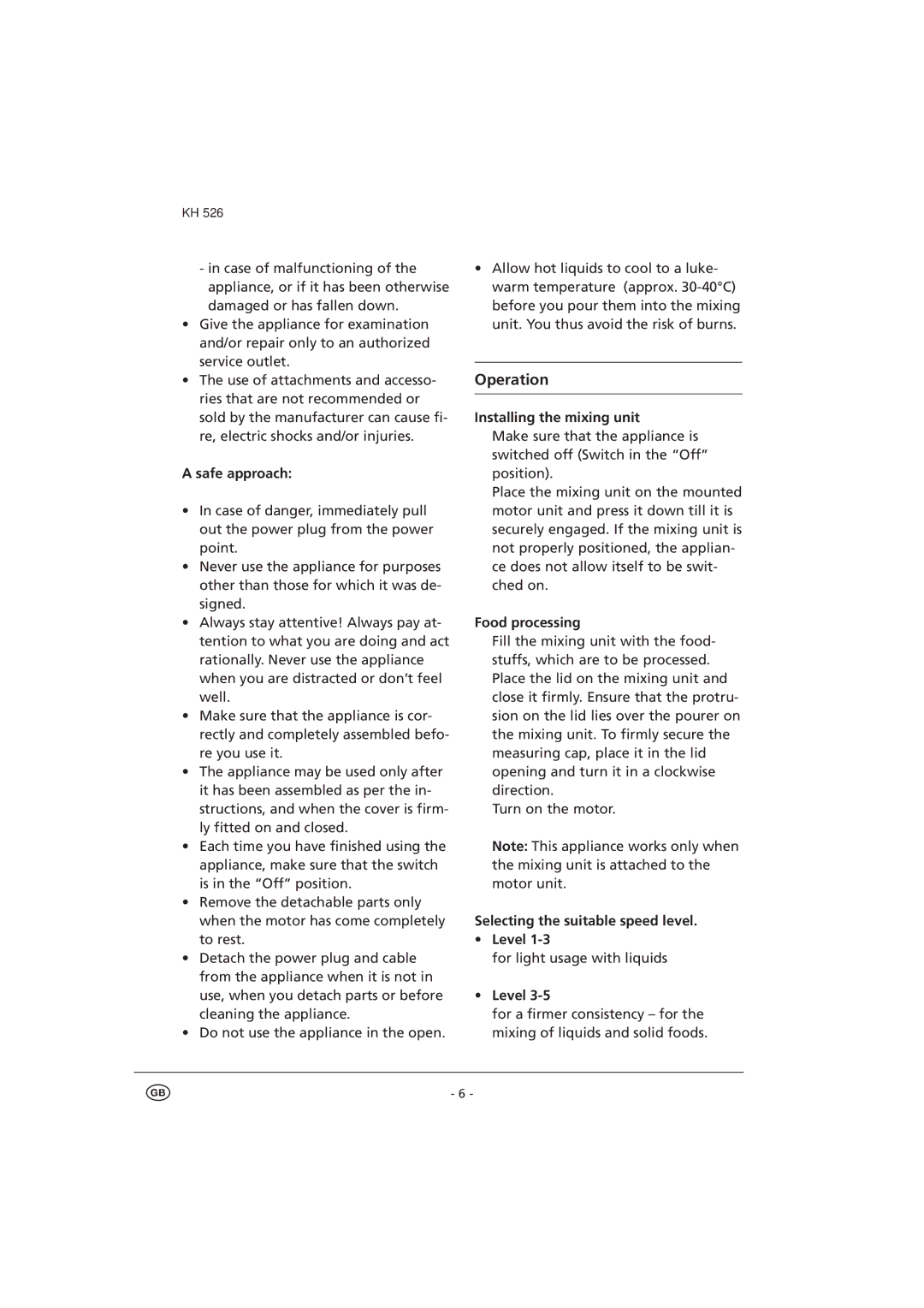 Kompernass KH526 manual Safe approach, Installing the mixing unit, Selecting the suitable speed level Level 