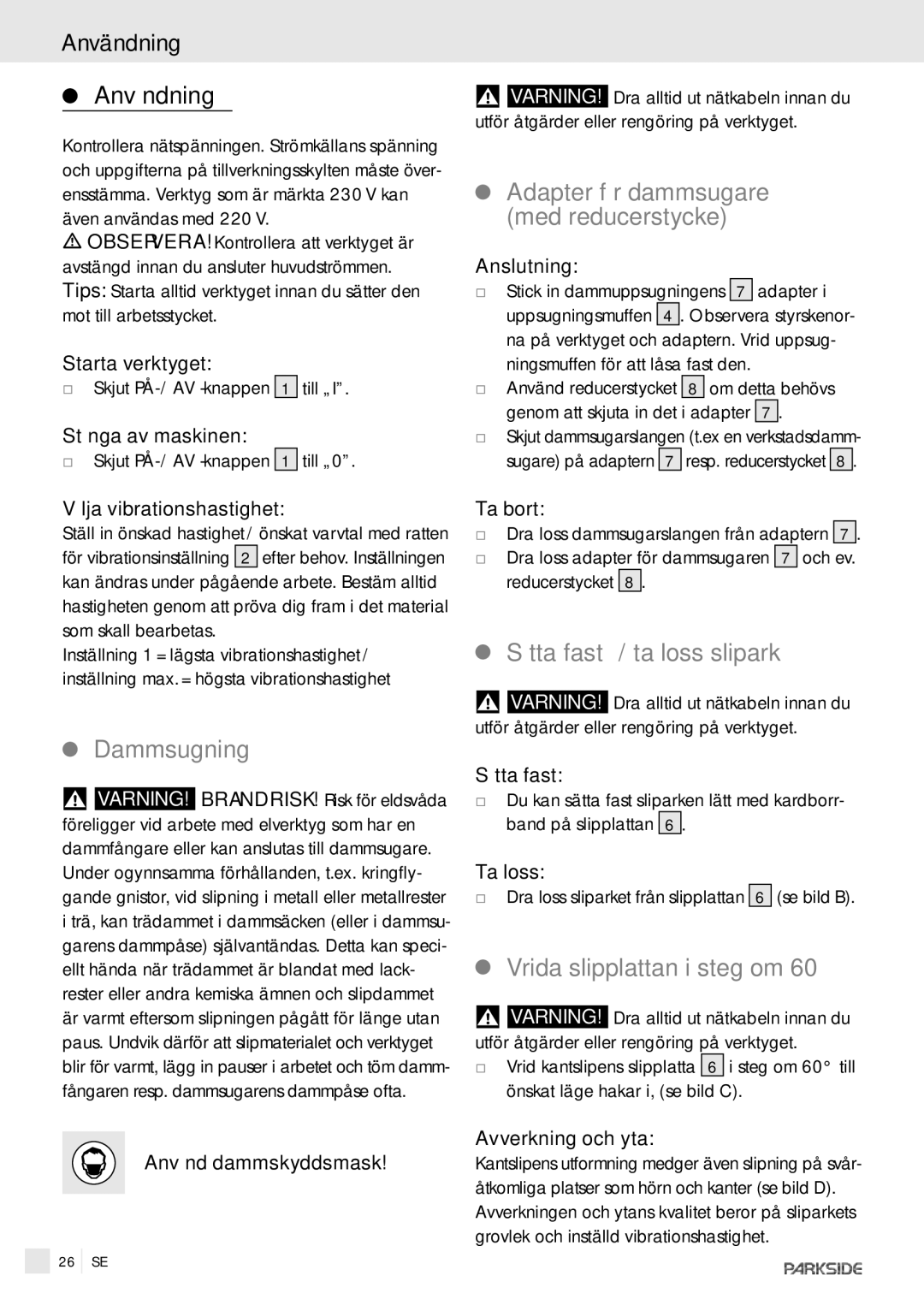 Kompernass PDS 260 manual Användning, Dammsugning, Adapterför dammsugare med reducerstycke, Sätta fast / ta loss slipark 