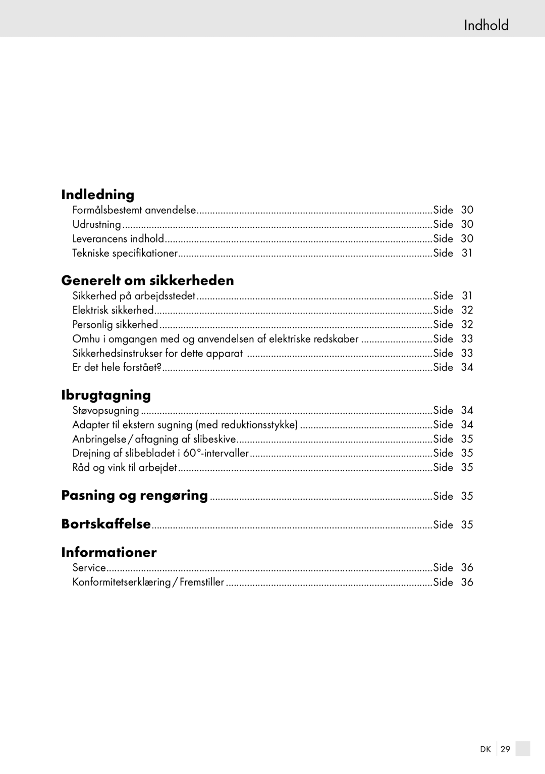 Kompernass PDS 260 manual Indhold, Indledning, Generelt om sikkerheden, Ibrugtagning, Informationer 