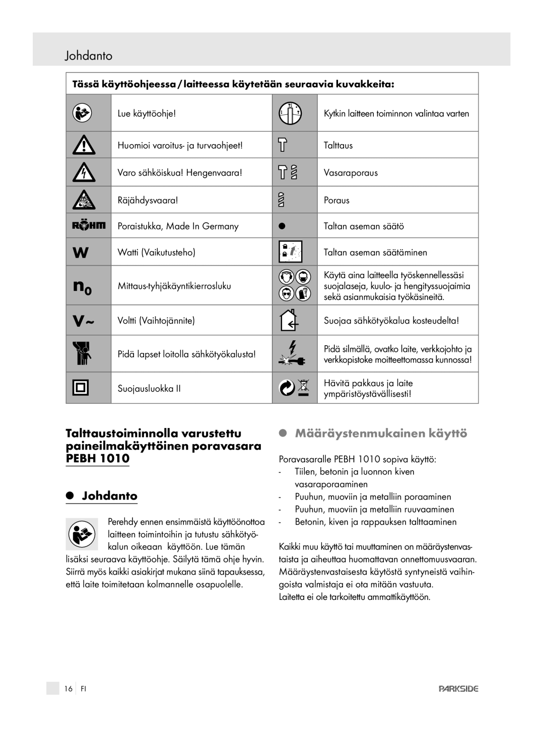 Kompernass PEBH 1010 manual Johdanto, Määräystenmukainen käyttö 