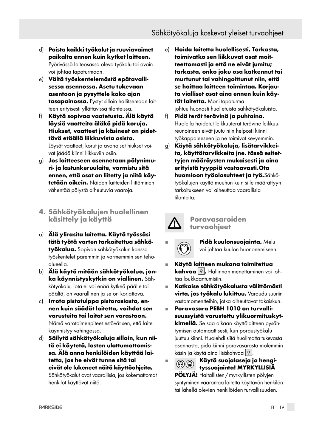 Kompernass PEBH 1010 manual Sähkötyökalujen huolellinen käsittely ja käyttö, Poravasaroiden turvaohjeet 