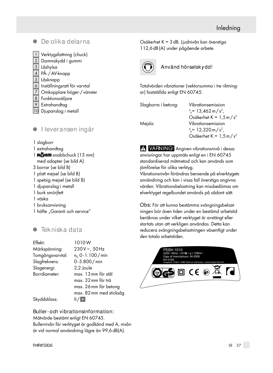 Kompernass PEBH 1010 manual De olika delarna, Leveransen ingår, Tekniska data 