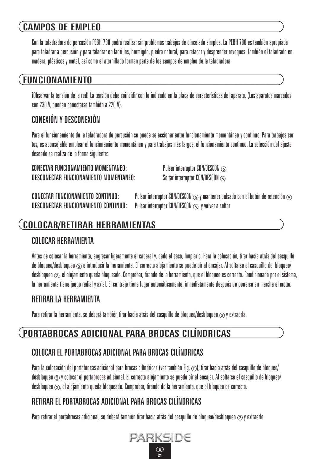 Kompernass PEBH 780 manual Campos DE Empleo, Funcionamiento, Conexión Y Desconexión, Retirar LA Herramienta 