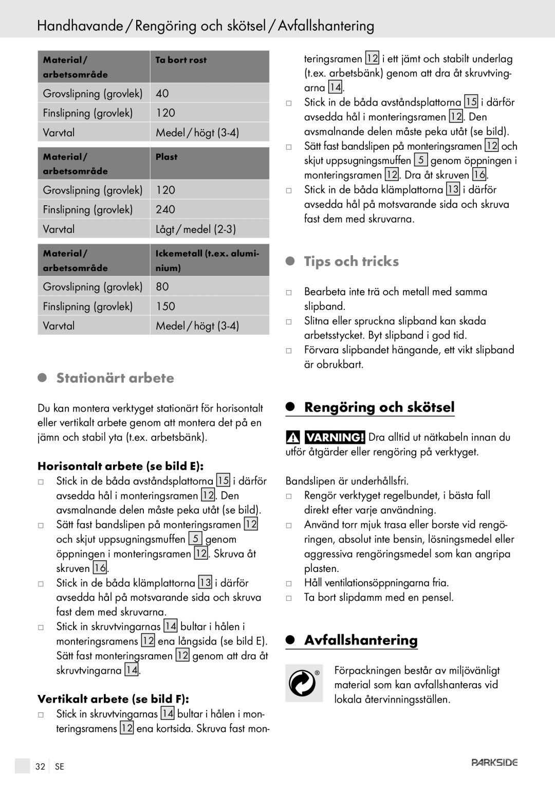 Kompernass PEBS 900 manual Handhavande / Rengöring och skötsel / Avfallshantering, Stationärt arbete, Tips och tricks 