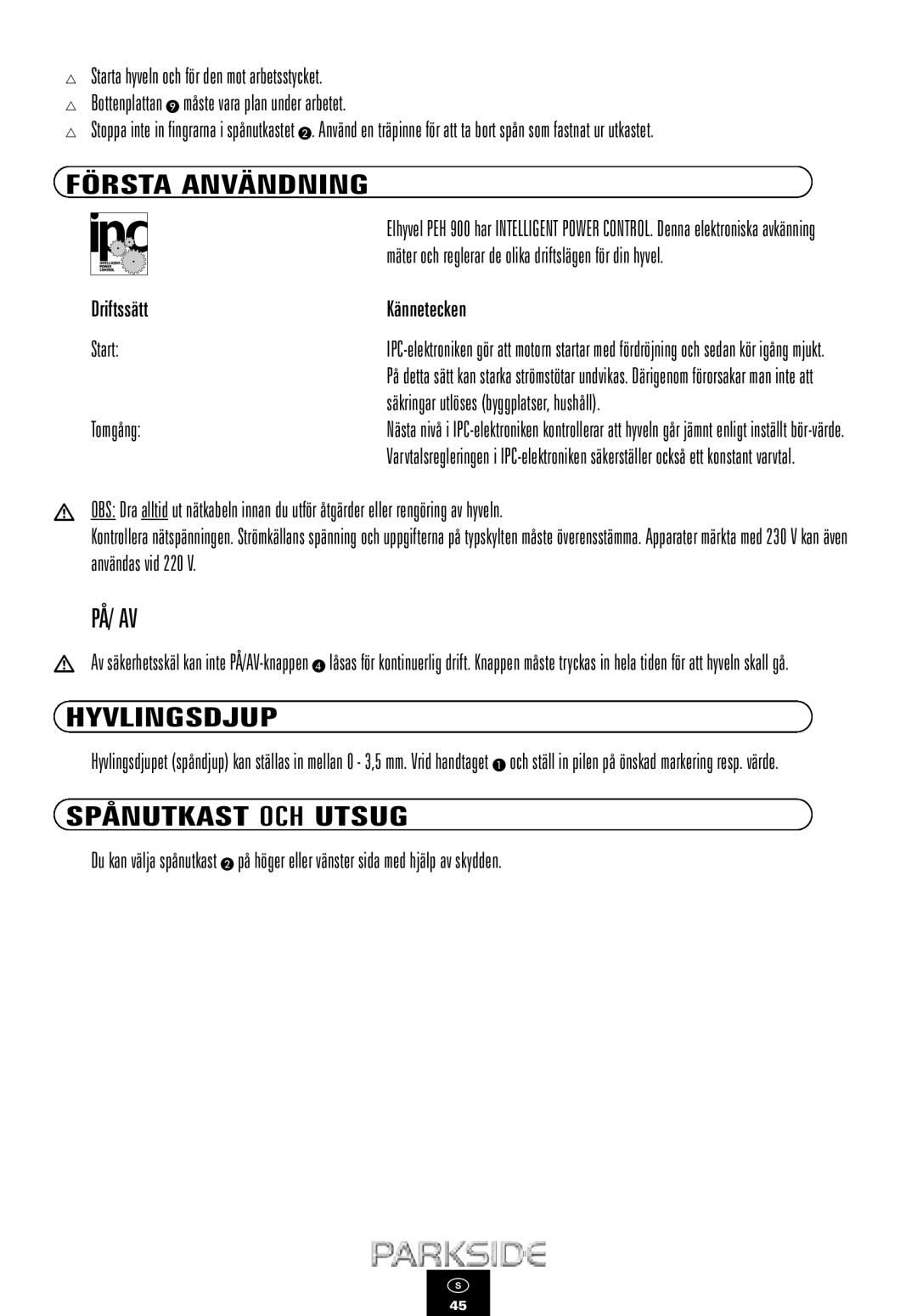 Kompernass PEH 900 manual Första Användning, På/ Av, Hyvlingsdjup, Spånutkast OCH Utsug 