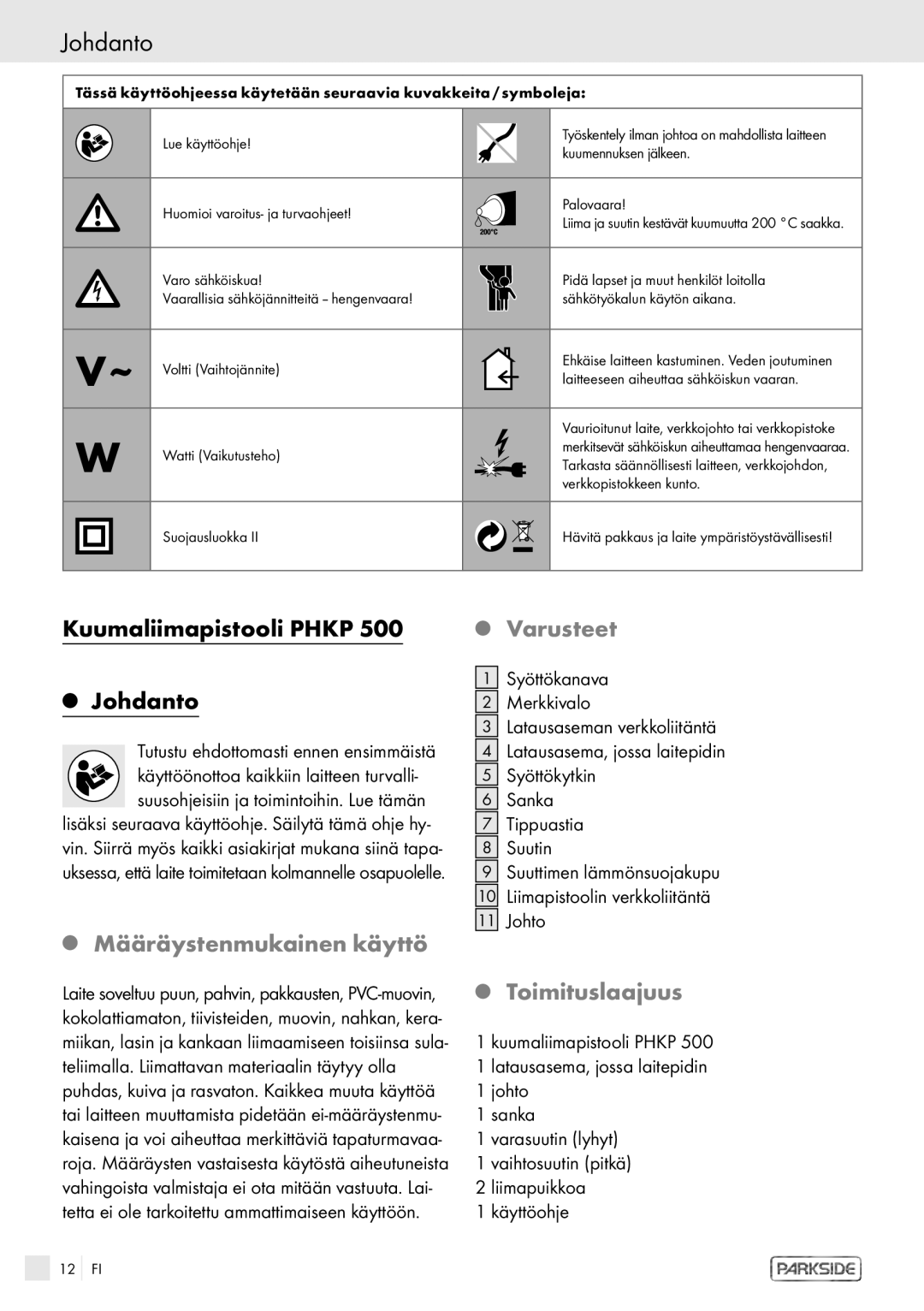 Kompernass PHKP 500 manual Johdanto, Kuumaliimapistooli Phkp, Varusteet, Määräystenmukainen käyttö, Toimituslaajuus 