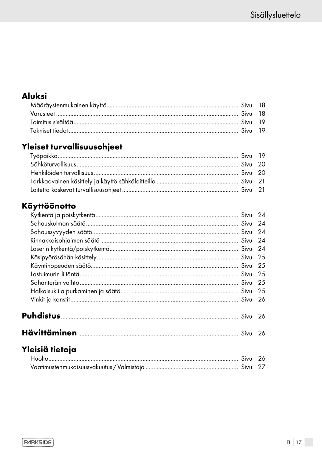 Kompernass PHKS 1450 LASER manual Sisällysluettelo, Aluksi, Yleiset turvallisuusohjeet, Käyttöönotto, Yleisiä tietoja 