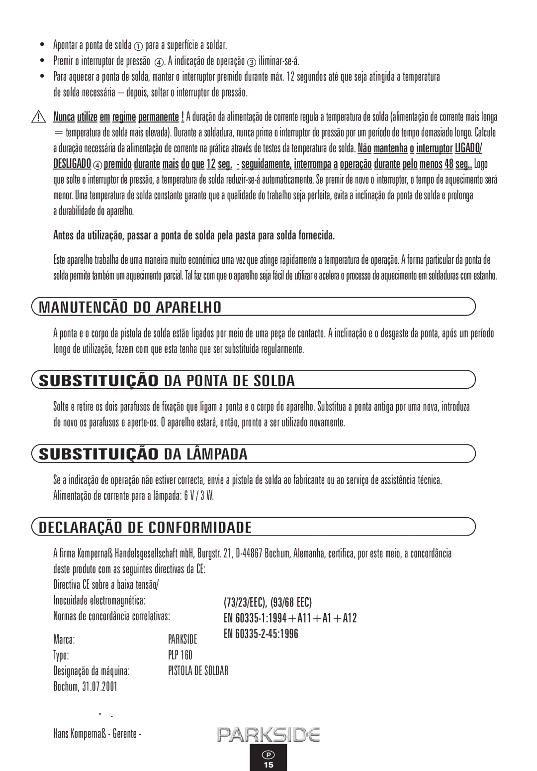 Kompernass PLP 160 manual Manutencão do Aparelho, Substituição DA Ponta DE Solda, Substituição DA Lâmpada 