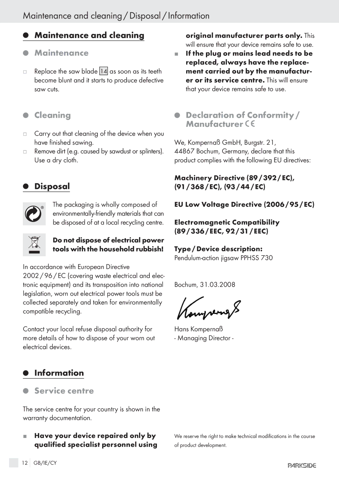 Kompernass PPHSS730 Maintenance and cleaning / Disposal / Information, Cleaning, Declaration of Conformity / Manufacturer 